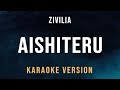 Aishiteru Zivilia Karaoke