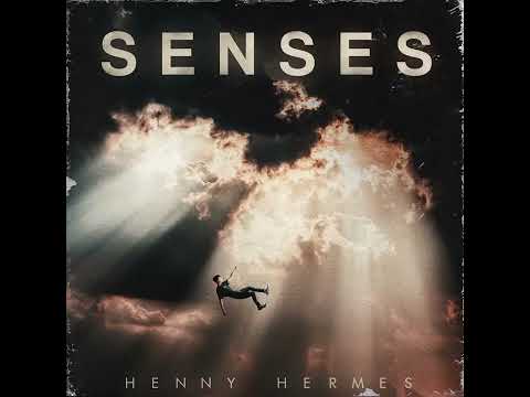 SENSES (Official Audio) - Henny Hermes