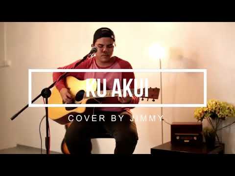 Ku Akui Cover By jimmy @hazimi.kamal