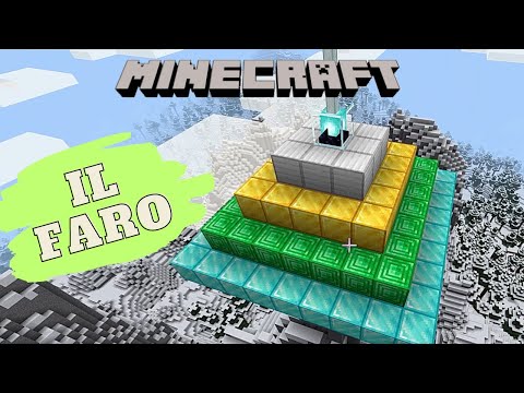 Minecraft - Guida completa al Faro [Beacon]
