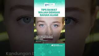 Cara Merawat Kulit agar Sehat dan Halus dengan Bahan Alami, Pakai Masker Wajah Yogurt & Pisang