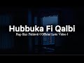 Hubbuka Fi Qalbi Rap - Ikyy Pahlevii Slow Remix Arabic ( Official Lyric Video )