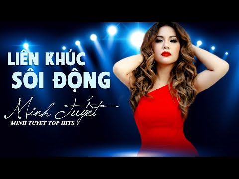 Liên Khúc Nhạc Trẻ Sôi Động MINH TUYẾT Và Các Ca Sĩ Hải Ngoại - Nhạc Trẻ Hải Ngoại Sôi Động