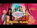 Godday Godday Chaa 2 Official Trailer Ammy Virk Tania Gitaj Gurjazz Vijay Arora 21st Oct