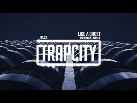 Hahlweg - Like A Ghost (ft. Wayfie)
