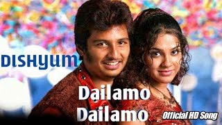 Dailamo Dailamo - Tamil Song  Dishyum Movie Song  