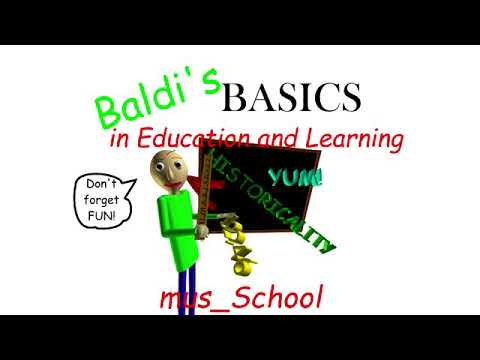 Baldi’s basics theme song
