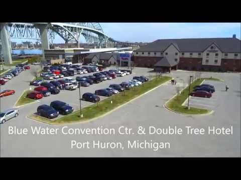 Blue Water Convention Center & Double Tree Hotel At Port Huron, Michigan     4-4-2017