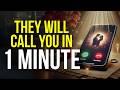 They Will Call You Within 1 Minute Works Instantly Specific Person