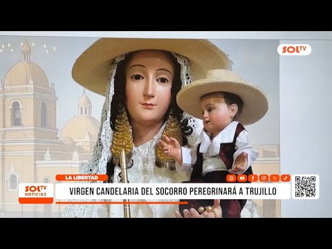 La Libertad: Virgen Candelaria del Socorro peregrinará a Trujillo