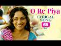 Lyrical O Re Piya Song With Lyrics Aaja Nachle Madhuri Dixit Salim Sulaiman Jaideep Sahni
