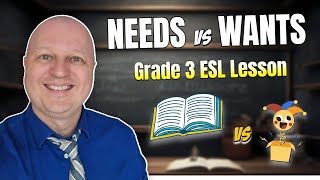 Needs vs Wants ESL Lesson: Walkthrough + Editable PPT Download | Teacher Val