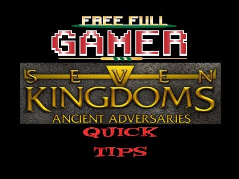 Seven Kingdoms: Ancient Adversaries – Quick Tips FS SHORT
