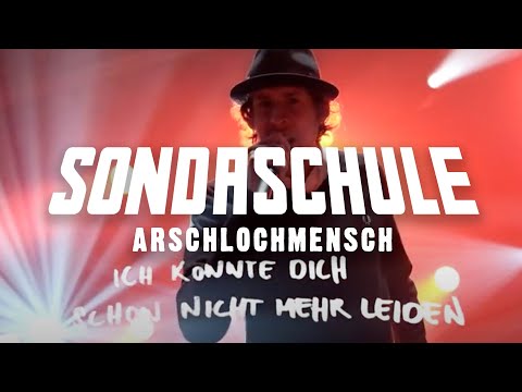 SONDASCHULE - Arschlochmensch (Offizielles Lyrics Video)