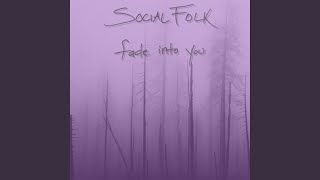 Fade Into You