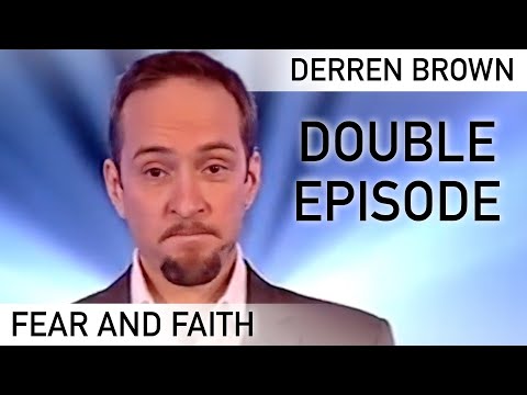 Youtube - Believing in God & Overcoming Your Fears: Fear And Faith | DOUBLE EPISODE | Derren Brown