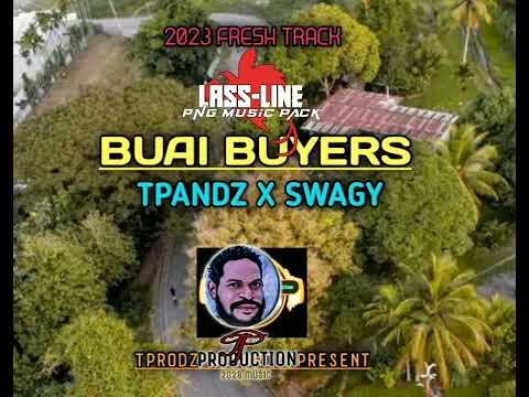 Buai_Buyer_T-Pandz_×_Swagy_(Png_2023_Latest_music)