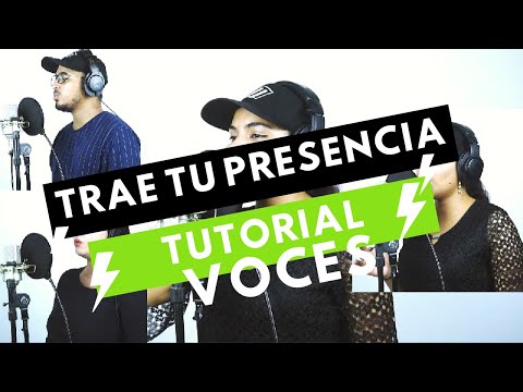 TRAE TU PRESENCIA / Barak / TUTORIAL de Voces