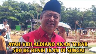Download lagu VIDI ALDIANO'S FATHER WILL SPREAD 500 KG OF FISH SEED IN THE RIVER mp3