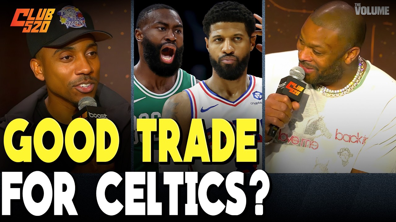 PJ Tucker says Celtics WON Jaylen Brown for Paul George TRADE with 76ers | Jeff Teague x Club 520