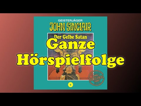 Der Gelbe Satan - John Sinclair Tonstudio Braun Folge 9 - Ganze Hörspielfolge