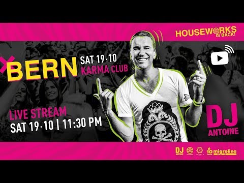 DJ Antoine live - Houseworks X Bern, Karma Club
