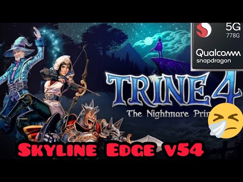 Trine 4 The Nightmare Prince on Skyline Edge v54 Realme GT Master Edition