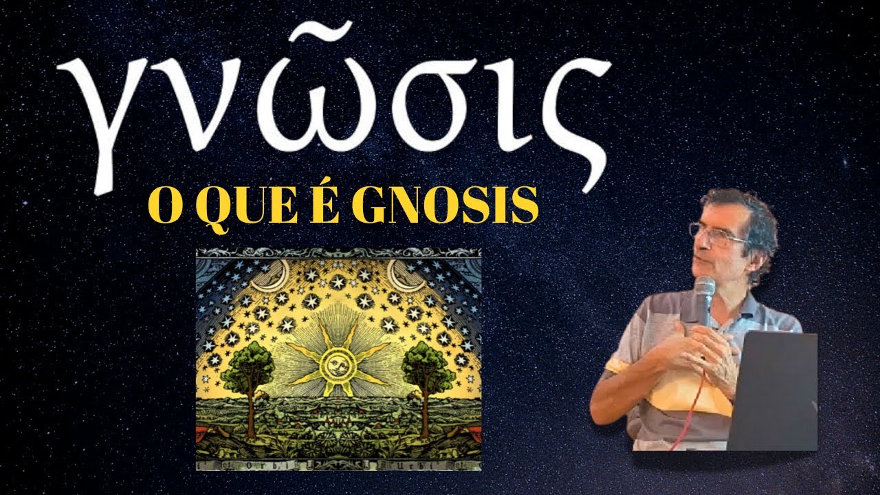 O Significado de GNOSIS - Gnósticos e a Sophia (Prof. Alberto Brum)