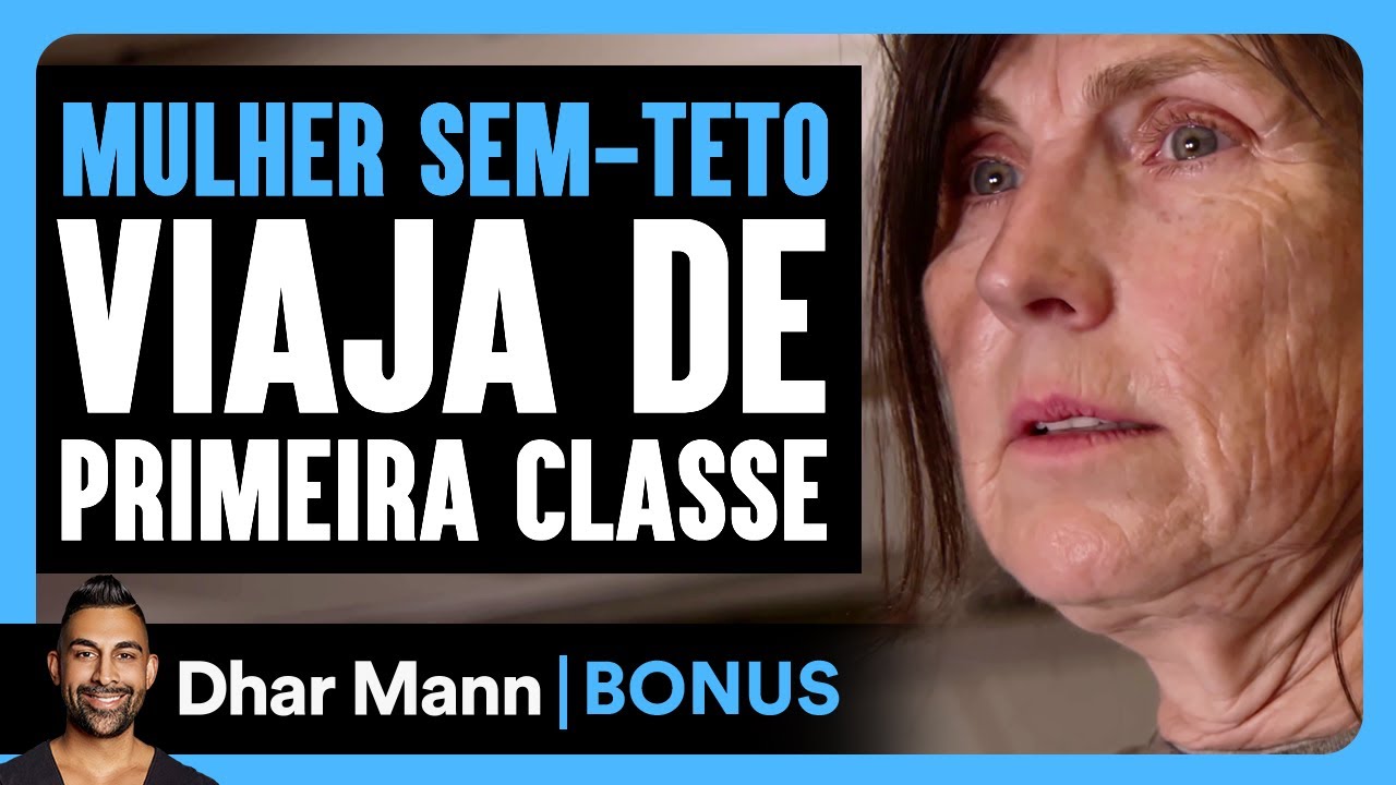 Mulher Sem-Teto Viaja de Primeira Classe | Dhar Mann Studios
