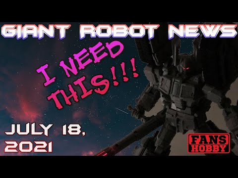 I NEED THIS!!! | Giant Robot News July 17 2021