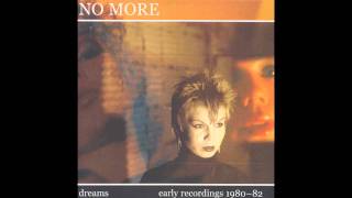 No More - Dreams (Early Recordings 1980-82)