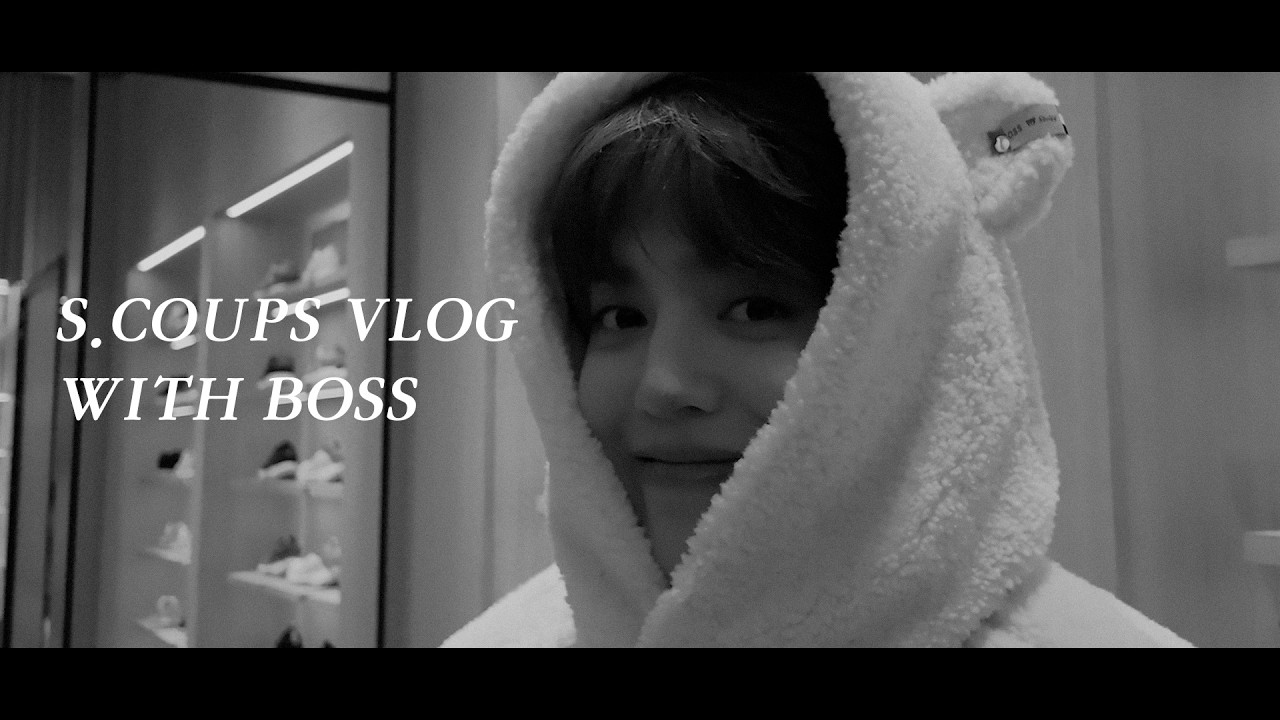 S.COUPS (에스쿱스) VLOG WITH BOSS