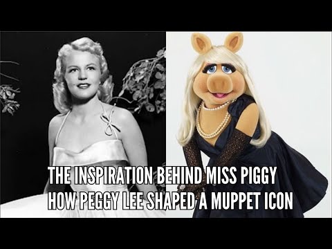 The Inspiration Behind Miss Piggy How Peggy Lee Shaped a Muppet Icon