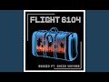 Flight 6104 (feat. Chico Whyses)