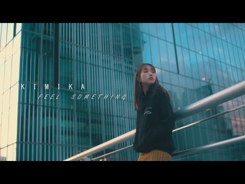 Feel Something - （Official Music Video） のサムネイル