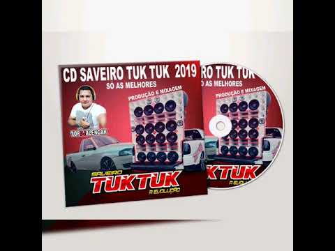 CD SAVEIRO TUK TUK 2019 - SÓ AS MELHORES PRODUÇÃO E MIXAGEM ((DJ ALENCAR)