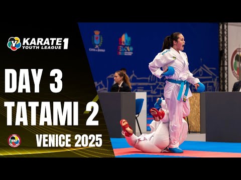 2025 Karate 1-Youth League Venice | Saturday - Tatami 2 |