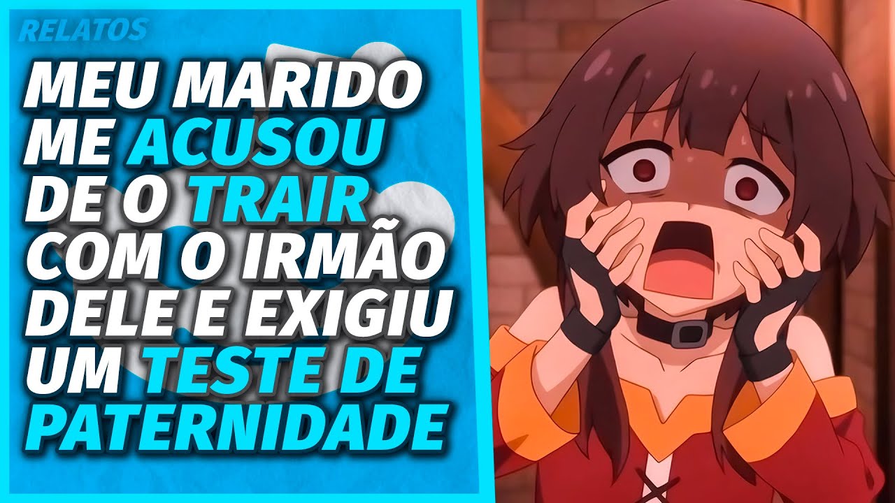 Depois dessas acusações o EXPULSEI e pedi DIVÓRCIO