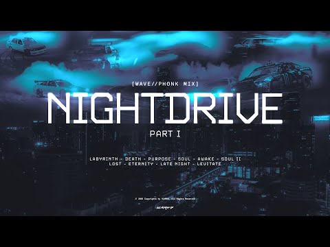 NightDrive Pt. 1 - Wave/Phonk Mix