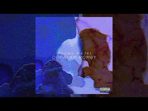 Young Majki - Odpalam Bomby (Official Audio)