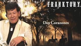 Franktony - Dos Corazones (Audio Oficial)