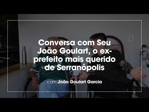 Conversa com o ex-prefeito mais querido de Serranópolis-GO | Em memória de João Goulart Garcia