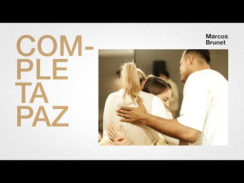 Completa paz – Marcos Brunet