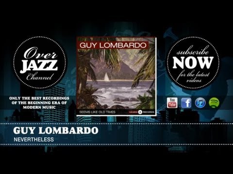 Guy Lombardo - Nevertheless (1950)