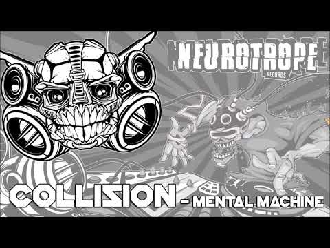 Collision - "Mental Machine" - NEUROTROPE 040