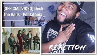 [OFFICIAL VIDEO] Deck The Halls - Pentatonix | REACTION