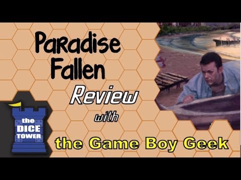 The Game Boy Geek (Dice Tower) Reviews Paradise Fallen
