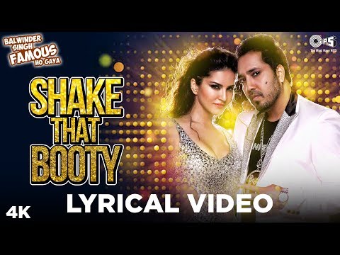 Shake That Booty Lyrical - Balwinder Singh Famous Ho Gaya | Sunny Leone Ft. Mika Singh | Party Hits