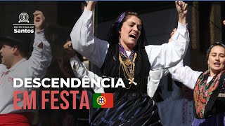 FESTA DE PORTUGAL LEVA 10 MIL PESSOAS AO CENTRO HISTÓRICO DE SANTOS