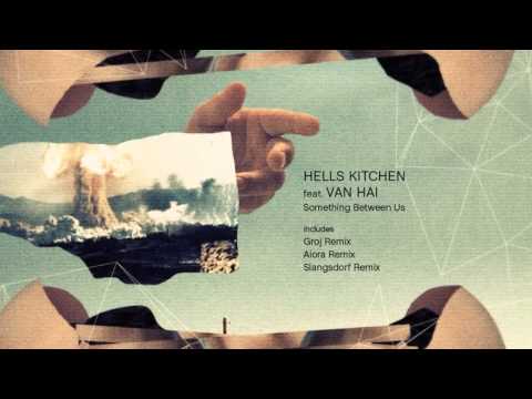 PFL 037 - Hells Kitchen  feat. Van Hai  "Something Between Us" - So Sorry (Aiora Remix)